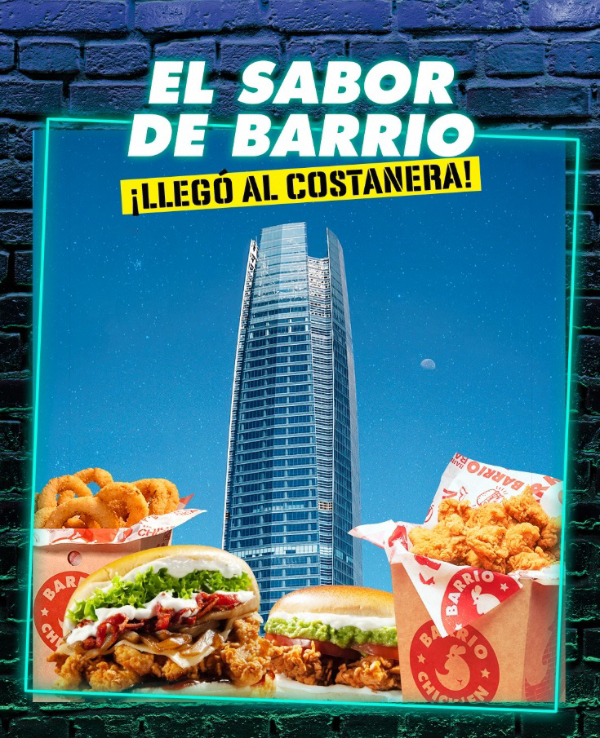 ¡ES OFICIAL MIS POLLOS! La franquici Barrio Chick´en ha llegado a Costanera Center.