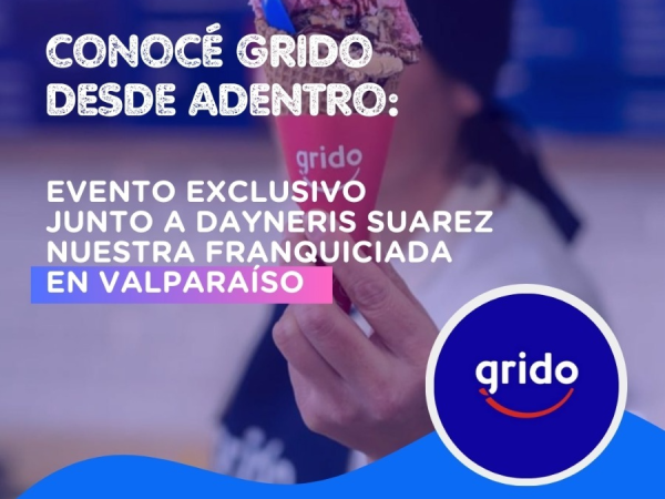 ¡OPORTUNIDAD ÚNICA! Conoce la franquicia Grido desde adentro el 29 de Agosto